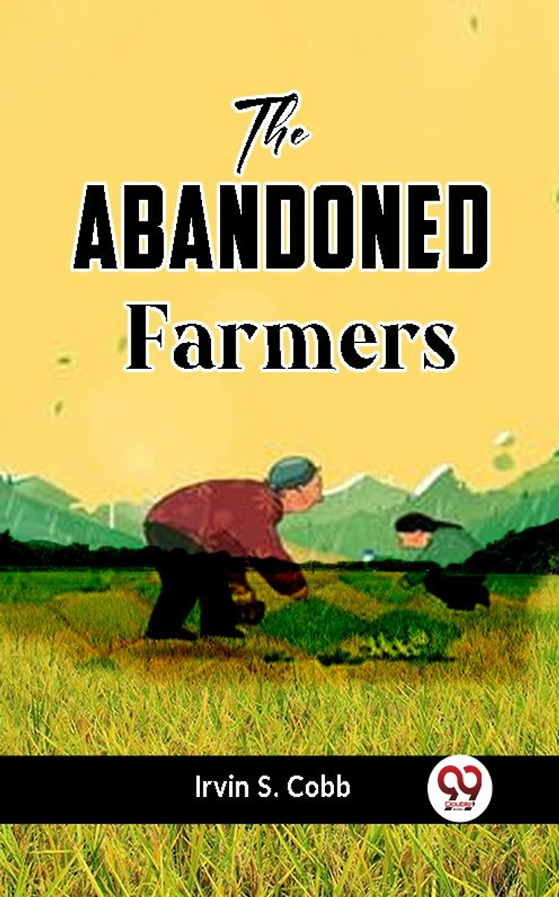 The Abandoned Farmers