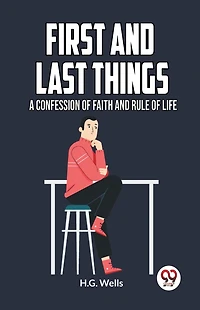 First and Last Things: A Confession of Faith Rule Life