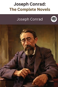 Joseph Conrad: The Complete Novels