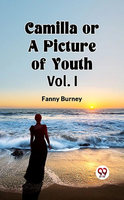 Camilla OR A Picture of Youth Vol. I