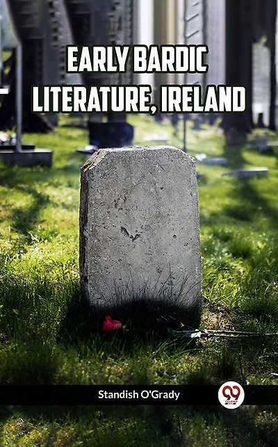 Early Bardic Literature, Ireland
