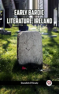 Early Bardic Literature, Ireland