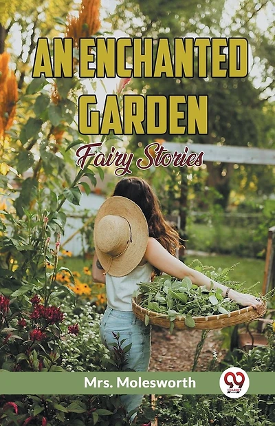 An Enchanted Garden: Fairy Stories