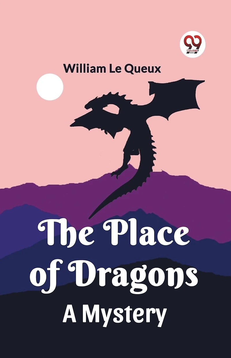 The Place of Dragons: A Mystery