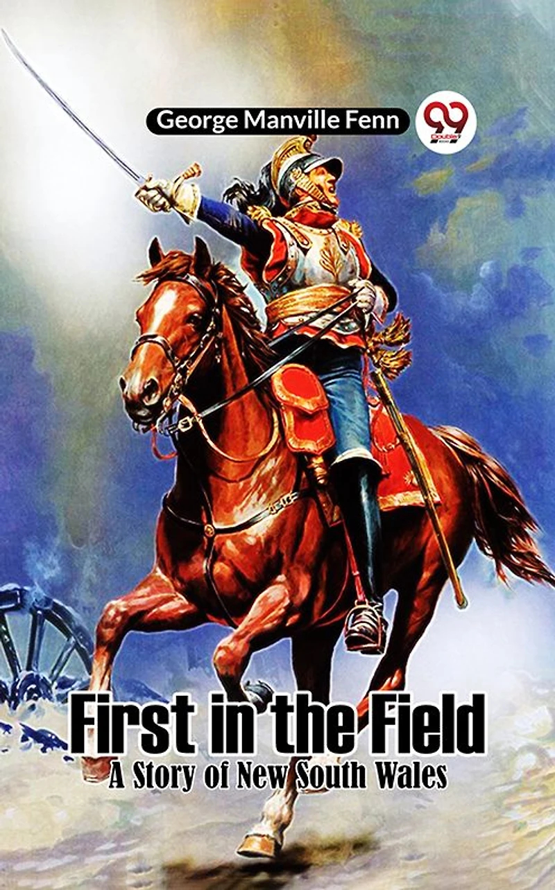 First the Field: A Story of New South Wales