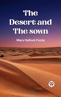 the Desert and Sown