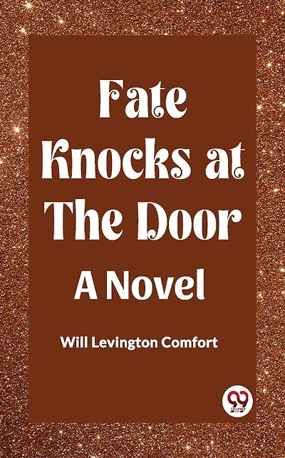 Fate Knocks at the Door A Novel