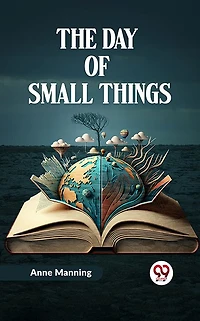 The Day of Small Things