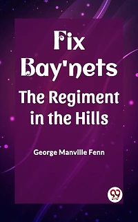 Fix Bay'nets: the Regiment Hills