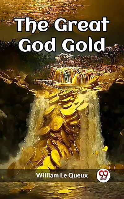 The Great God Gold
