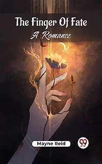 The Finger of Fate A Romance