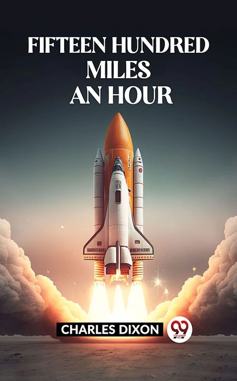 Fifteen Hundred Miles An Hour