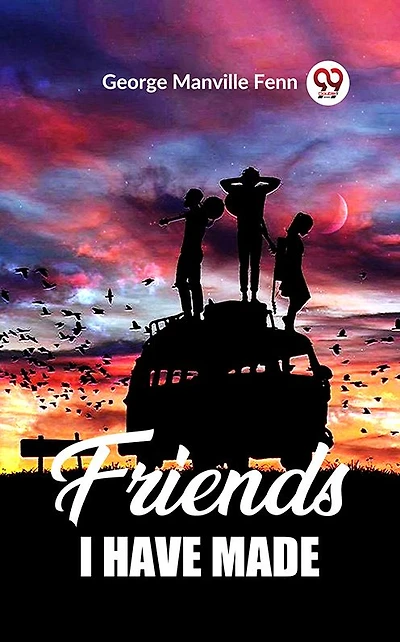 Friends I Have Made