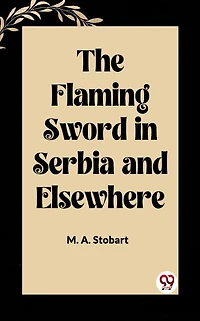 The Flaming Sword Serbia and Elsewhere