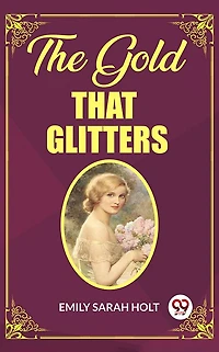 The Gold that Glitters