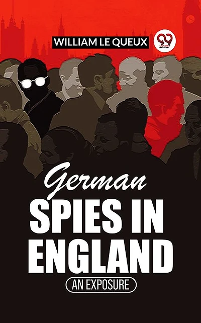 German Spies In England An Exposure