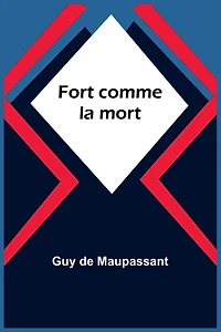 Fort Comme la Mort