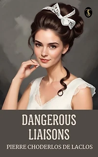 Dangerous Liaisons
