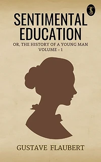 Sentimental Education Vol 1