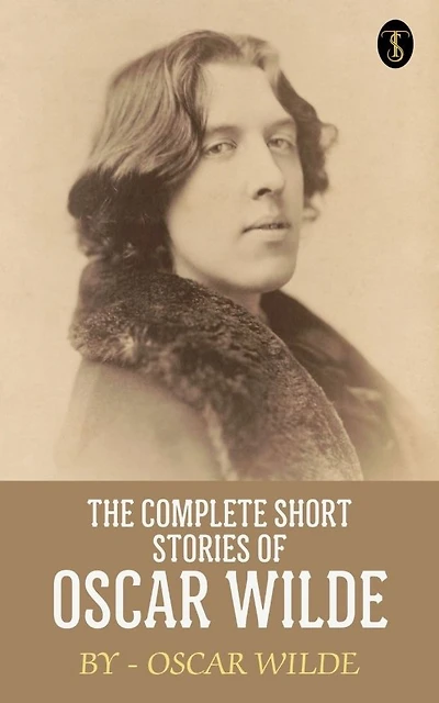 The Complete Short Stories of Oscar Wilde