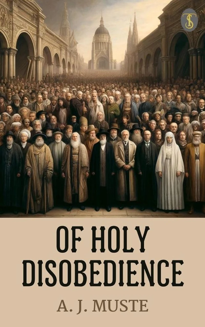 Of Holy Disobedience