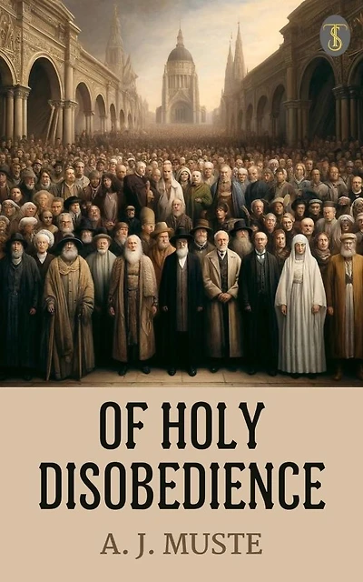 Of Holy Disobedience