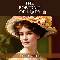 The Portrait of a Lady (Abridged)