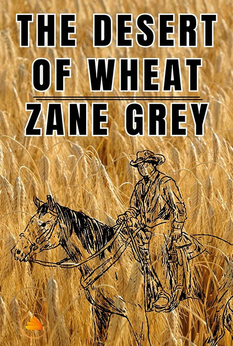 The Desert of Wheat