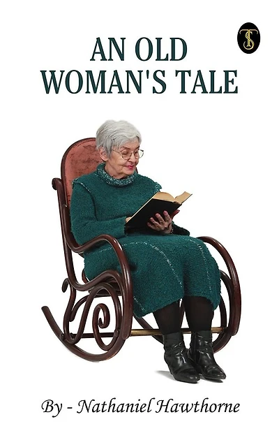 An Old Woman's Tale