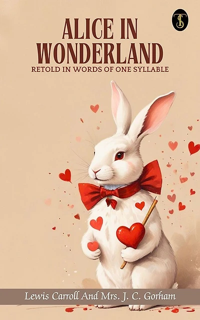 Alice Wonderland, Retold Words Of One Syllable