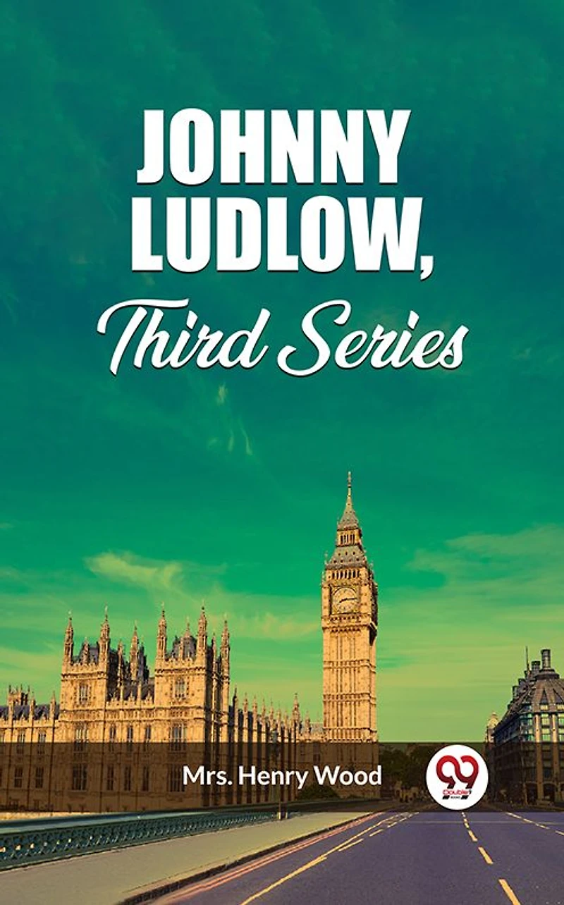 Johnny Ludlow: Third Series