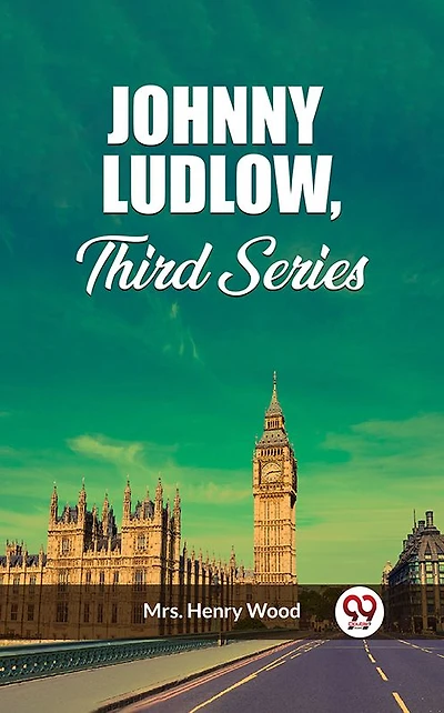 Johnny Ludlow: Third Series