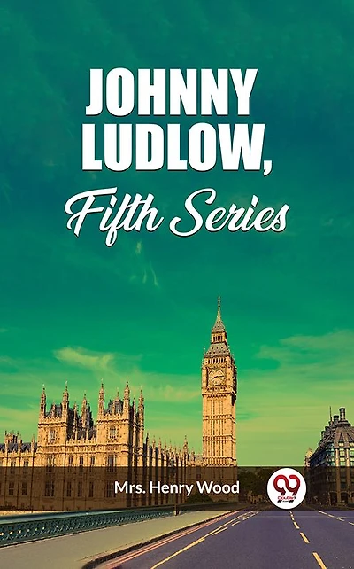 Johnny Ludlow, Fifth Series