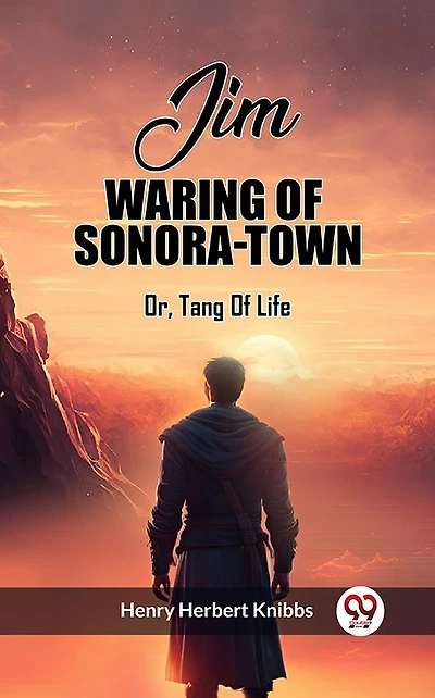 Jim Waring of Sonora-Town or Tang Life