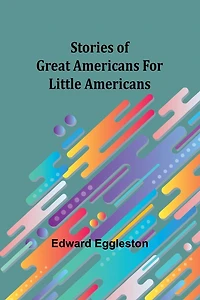 Stories of Great Americans for Little