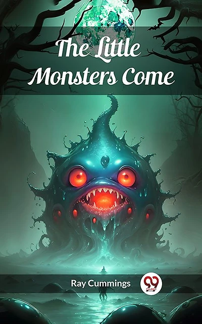 The Little Monsters Come