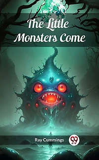 The Little Monsters Come