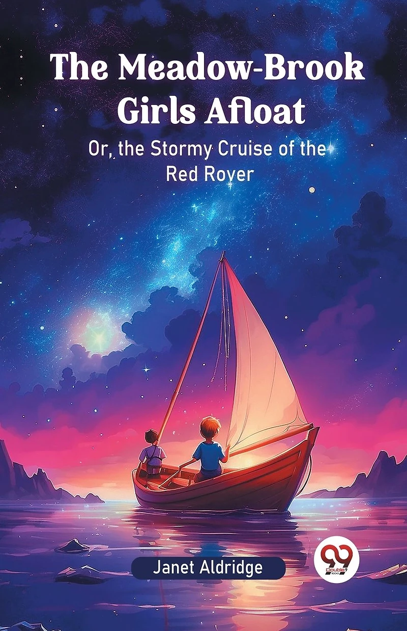 the Meadow-Brook Girls Afloat; Or, Stormy Cruise of Red Rover
