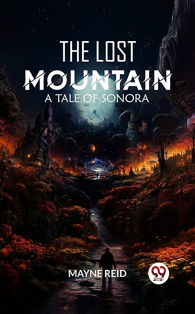 The Lost Mountain: A Tale of Sonora