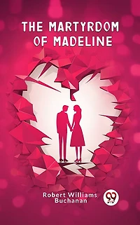 The Martyrdom of Madeline