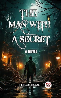 The Man with A Secret / Novel