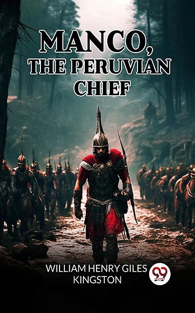 Manco, the Peruvian Chief
