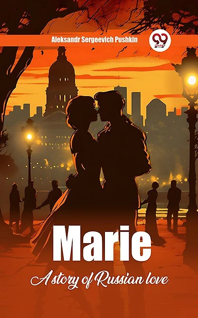 Marie; a story of Russian love