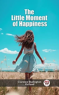 The Little Moment of Happiness