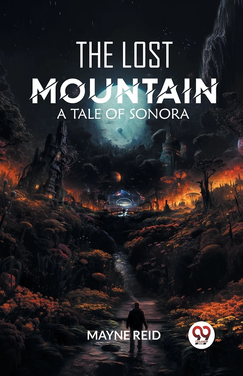 The Lost Mountain: A Tale of Sonora