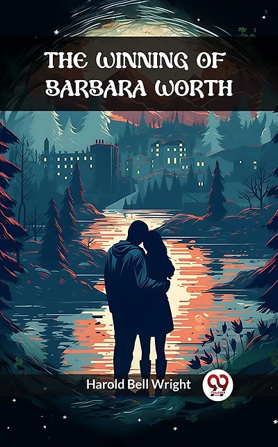 The Winning of Barbara Worth