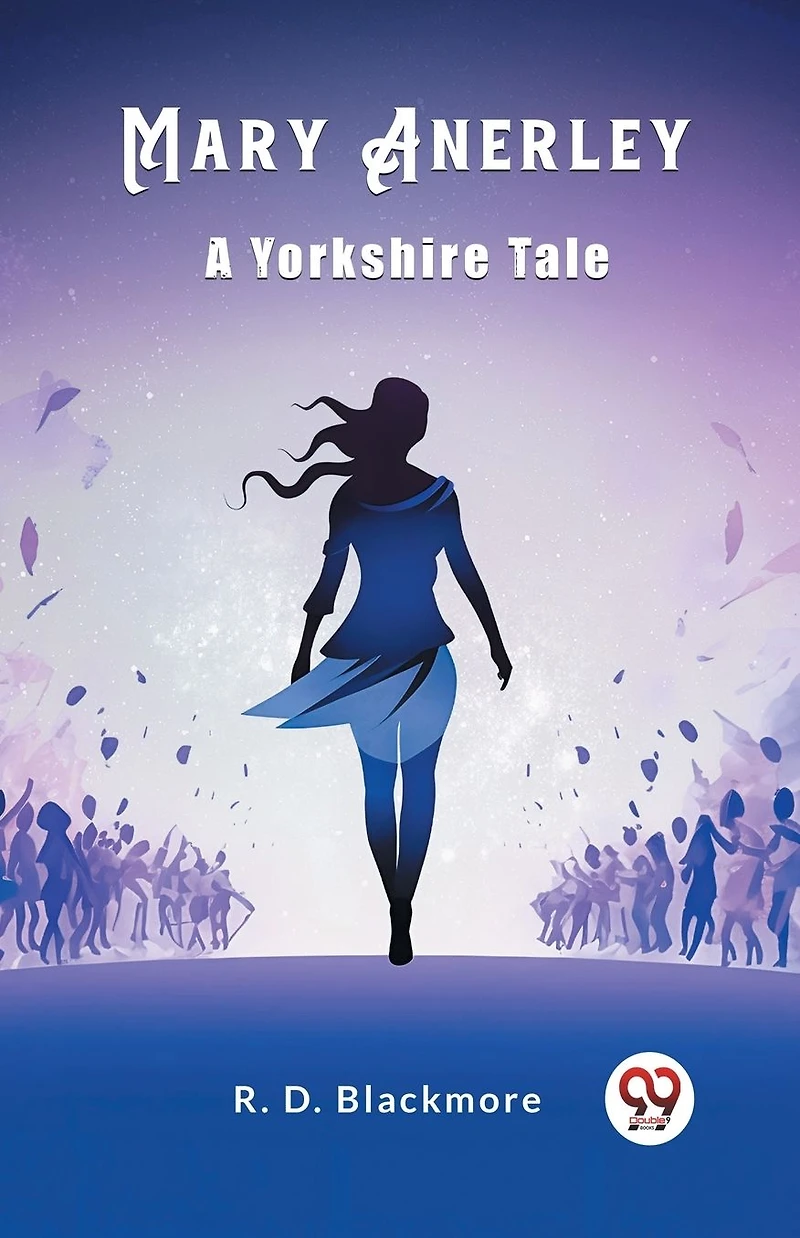 Mary Anerley: A Yorkshire Tale
