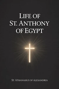 Life of St. Anthony Egypt (Hardcover)