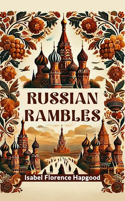 Russian Rambles