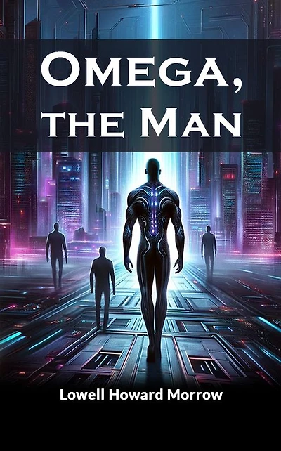 Omega, The Man